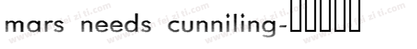 mars needs cunniling字体转换